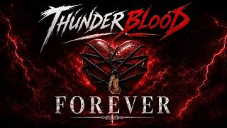 Thunder Blood - Forever ( Lyrics)