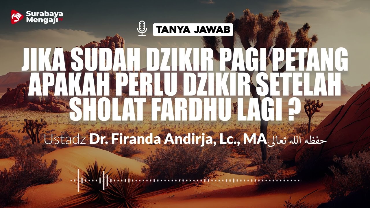 ⁣Sudah Dzikir Pagi Petang Apa Perlu Dzikir Setelah Sholat Fardhu Lagi ? - Ustadz Dr. Firanda Andirja