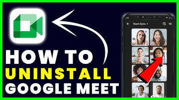 How to Uninstall Google Meet App | How to Delete & Remove Google Meet App