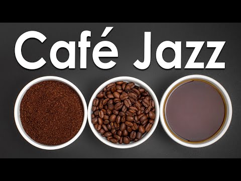 Bossa Café Jazz - Coffee Jazz & Bossa Nova Music for Work, Study, Relax - Instrumental Jazz Music