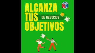 Alcanza tus objetivos de negocios