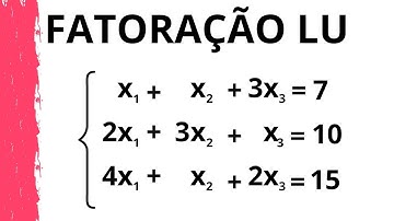 CÁLCULO NUMÉRICO | SISTEMA LINEAR | MÉTODO FATORAÇÃO LU