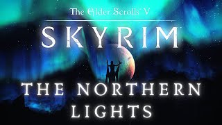 Skyrim 4K Music & Ambience | Night & The Northern Lights | Elder Scrolls Ambient Music [8 Hrs]