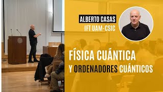 Física cuántica y ordenadores cuánticos