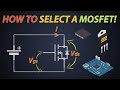 How to select a mosfet  mosfet parameters  mosfet selection