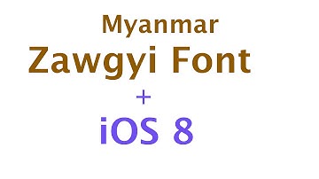 How to Intstall Zawgyi Font In IOS 8 Without Jailbreaking