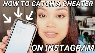 how to catch a cheater (ON INSTAGRAM)