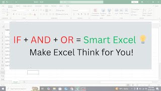 IF + AND + OR Formulas in Excel | Make Smart Decisions Automatically (Techlogy)