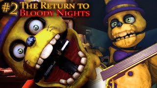 TERROR en la PIZZERÍA con SPRING BONNIE | The Return to Bloody Nights #2