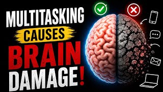 The Hidden Cost of Multitasking (It's Ruining Your Brain)
