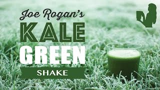 Joe Rogan Kale Green Smoothie Shake recipe | Blender Babes