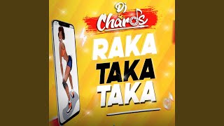 Raka Taka Taka - DJ Chards