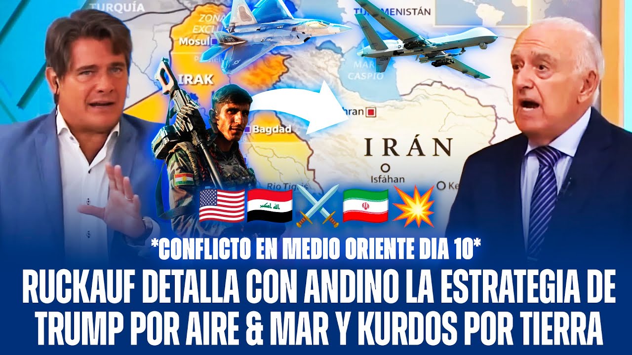 RUCKAUF DETALLA CON ANDINO LA ESTRATEGIA DE TRUMP POR AIRE & MAR Y KURDOS POR TIERRA