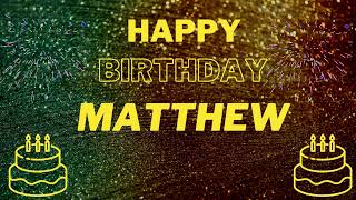 Happy Birthday Matthew edm Mix