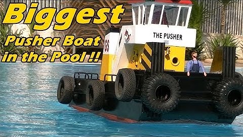 CVP - Biggest Pusher boat in the Pool: The Pusher !!