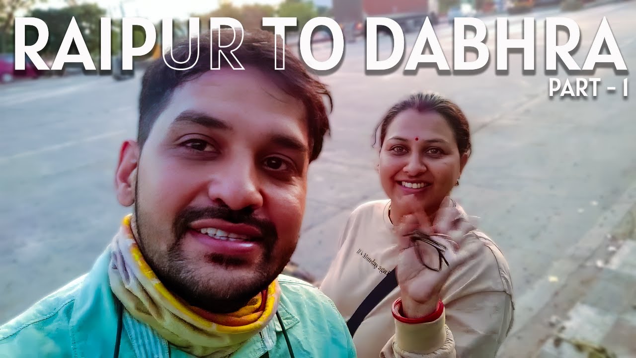 Raipur to Dabhra Trip Started Part - 1 | Vlog Day 18 | Daily Vlog | abdevilyt