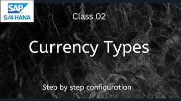 Currency Types in SAP S4 Hana FI - Financial Accounting | Class-02 #saps4hana #saps4hanafinance
