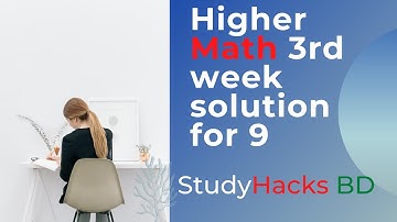 Higher Math Assignment Solution 3rd Week For Class 9