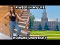HBCU COLLEGE WEEK IN MY LIFE (VLOG) | HOWARD UNIVERSITY