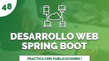 48 Curso Completo de Desarrollo Web con #Spring Boot #CMS Publicaciones I