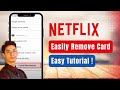 How to Remove Card from Netflix Account !