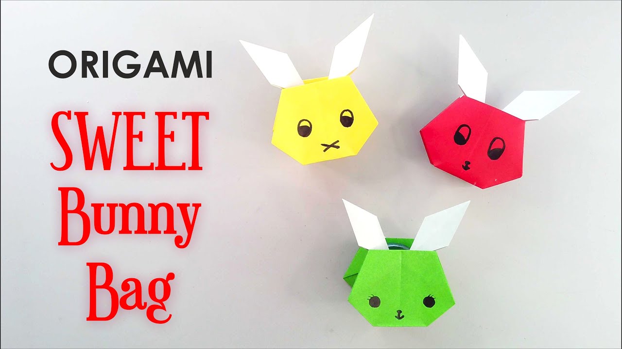 How to make a Lovely ORIGAMI SWEET BUNNY BAG, for Easter, Children's ...