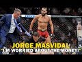 Jorge Masvidal - &quot;I&#39;m A Prize Fighter!&quot;