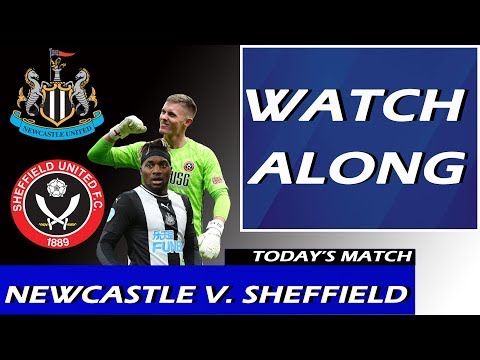 WATCH ALONG: Newcastle United Vs Sheffield United