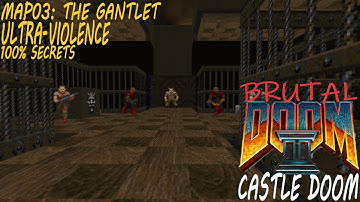 Brutal Doom II: Castle Doom 100% Secrets (MAP03: The Gantlet)