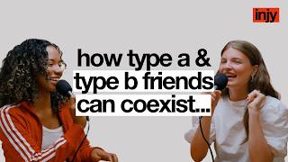 type a vs type b: why your friend is driving you mad | it's not just you podcast
