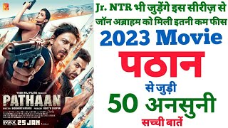 Fakta-fakta tak terungkap tentang film Pathaan, fakta menarik, lokasi syuting, anggaran, pendapatan box office, trivia, Shahrukh Khan