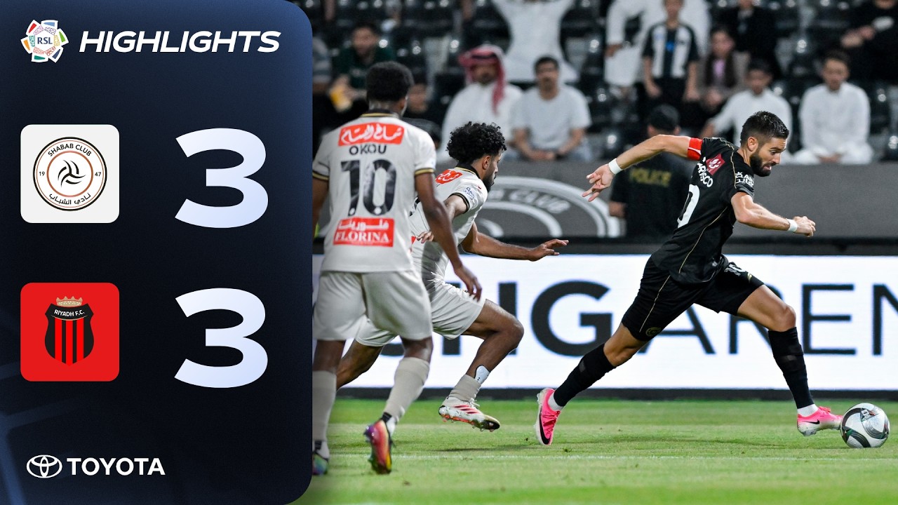 SIX-goal drama between Al Shabab and Al Riyadh ends level🔥 | Powered by Toyota