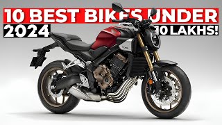 10 AMAZING SuperBikes Under 10 Lakhs in 2024!