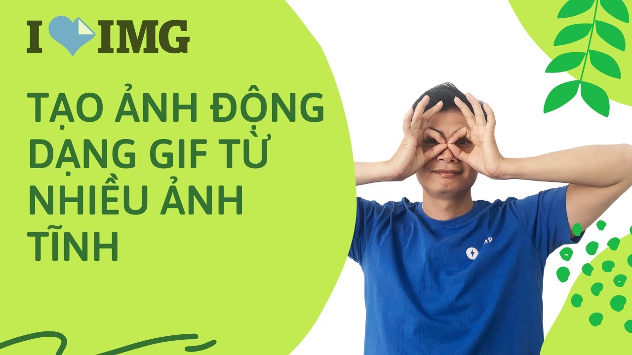 Tạo Ảnh Động Gif Từ Nhiều Ảnh Tĩnh Dễ Dàng - Youtube