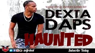 Dexta Daps - Haunted - Yardstyle Entertainment - January 2016