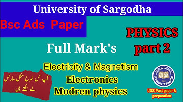 Sarghoda university bsc part 2 physics paper pattern || How to attempt paper of bsc physic #uos