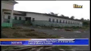 Otuo indigenes in Owan East LG groan under lack of medical facilities