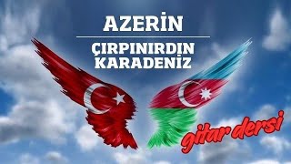 Çırpınırdı Karadeniz Kolay Gitar Tab