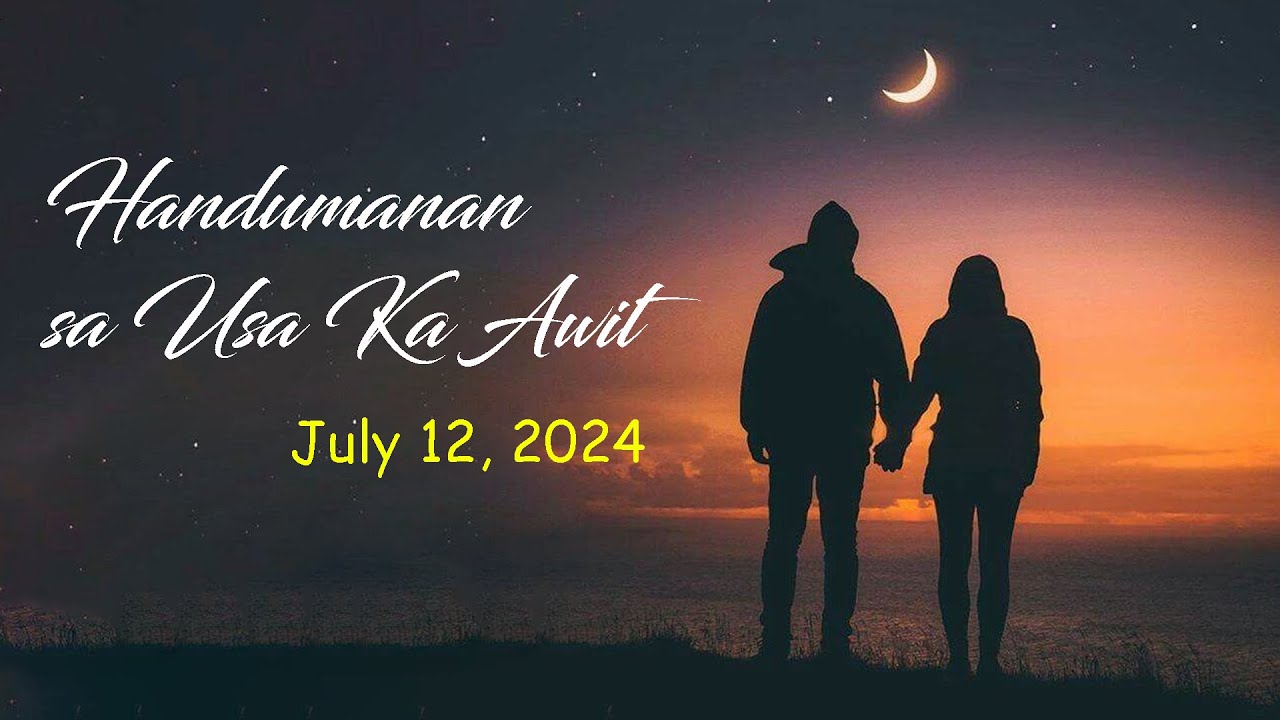 Work with me - Handumanan sa Usa Ka Awit  | July 12, 2024
