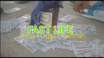 FAST LIFE  PROMO VIDEO - Stinga x Lego x Kashman