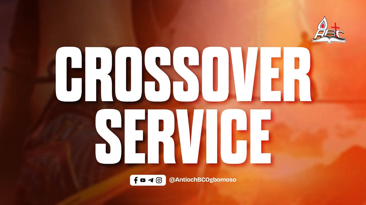 CROSS OVER SERVICE | Wednesday 31st, December, 2025