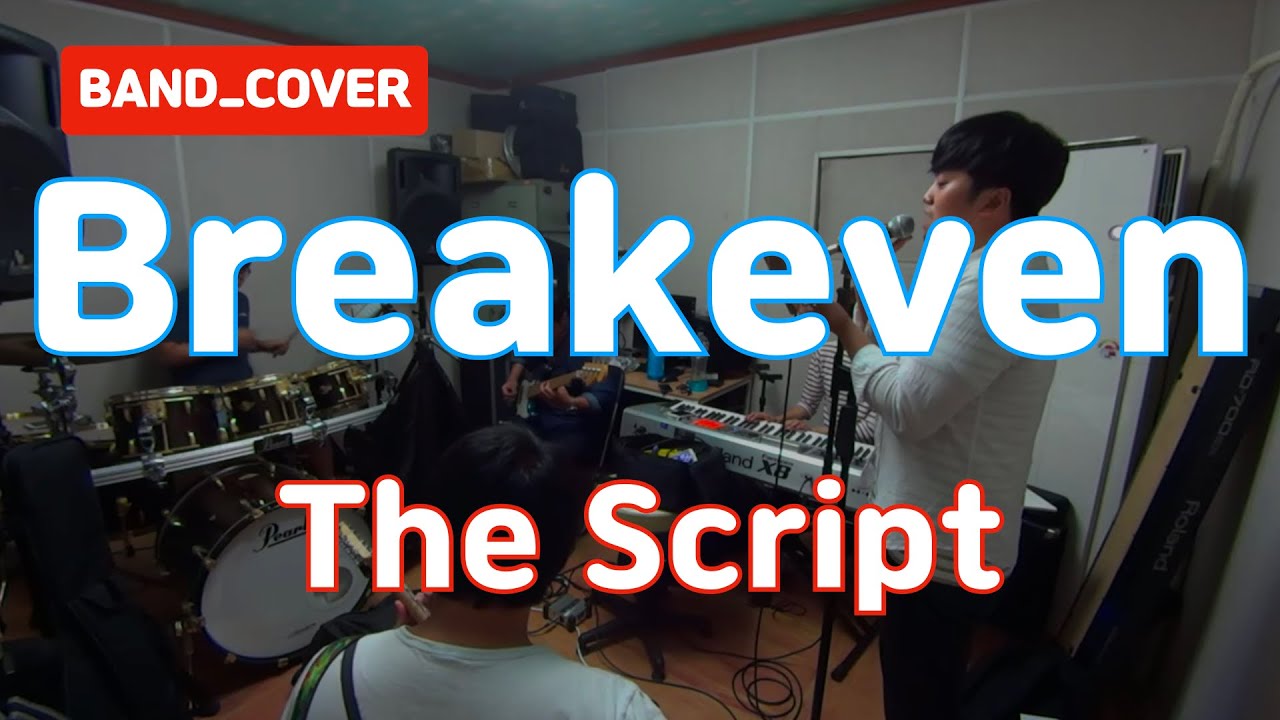 The Script - Breakeven (live Ver.) - Band Cover