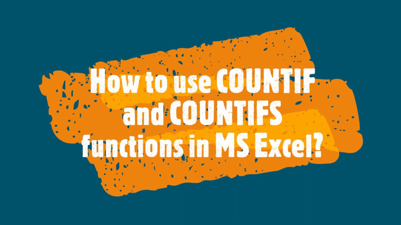 V05 How to use COUNTIF and COUNTIFS functions in MS Excel - YouTube
