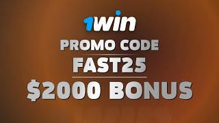 1WIN Promo Code - ''FAST25'' for EXCLUSIVE $2000 BONUS (Review Code)