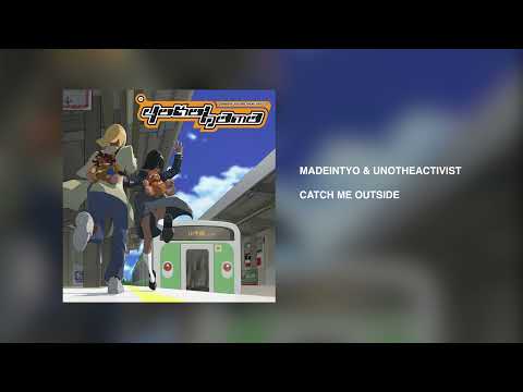 MadeinTYO & UnoTheActivist - Catch Me Outside [Official Audio]