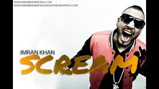 Imran Khan - Scream (Official Music Video) - Imrankhanworld Akshay - IKW Akshay