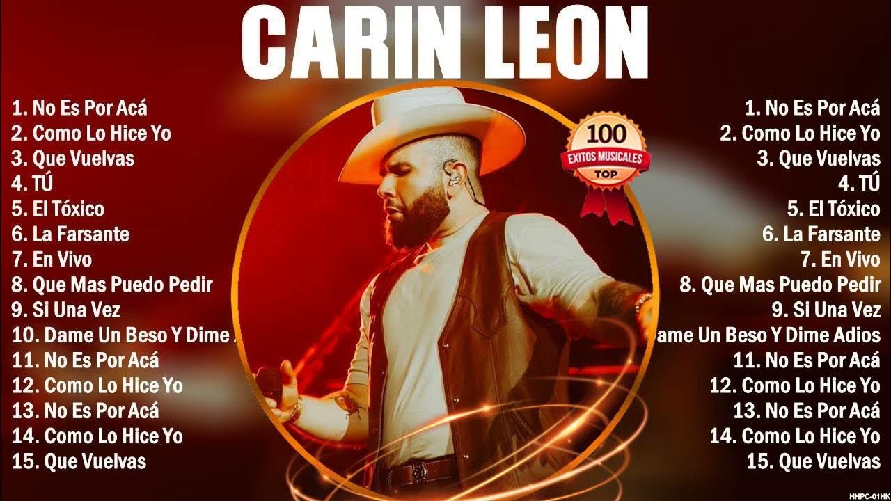 Carin Leon Exitos Sus Mejores Canciones Mix Románticas 2023 YouTube