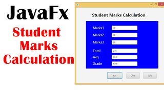 StudentMarks Calculation System Using JavaFx