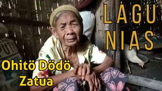 LAGU NIAS - OHITÔ DÖDÖ ZATUA - CIPT. YUNUS GEA - LAGU NIAS PALING KEREN