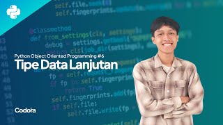 Tipe Data Lanjutan - OOP Python #6